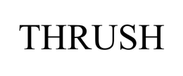 THRUSH trademark