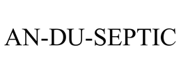 AN-DU-SEPTIC trademark