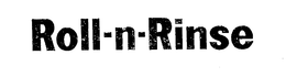 ROLL-N-RINSE trademark