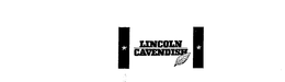 LINCOLN CAVENDISH trademark