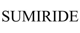 SUMIRIDE trademark