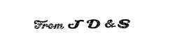 FROM JD & S trademark