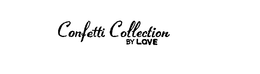 CONFETTI COLLECTION BY LOVE trademark
