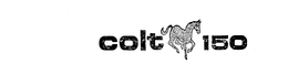 COLT 150 trademark