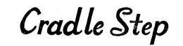 CRADLE STEP trademark