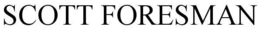 SCOTT FORESMAN trademark