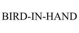BIRD-IN-HAND trademark