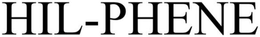 HIL-PHENE trademark