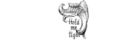 FASHION FAIR HOLD ME TIGHT trademark