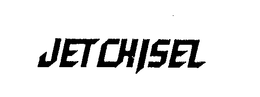 JET CHISEL trademark