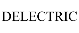 DELECTRIC trademark