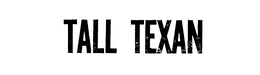 TALL TEXAN trademark