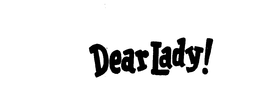 DEAR LADY! trademark