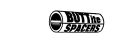 BUTTITE SPACERS trademark