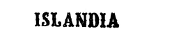 ISLANDIA trademark