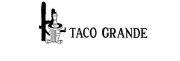 TACO GRANDE trademark