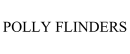 POLLY FLINDERS trademark
