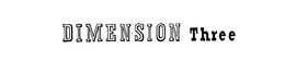 DIMENSION THREE trademark