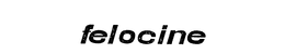 FELOCINE trademark