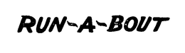 RUN-A-BOUT trademark