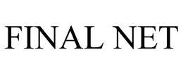 FINAL NET trademark