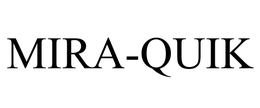 MIRA-QUIK trademark