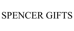 SPENCER GIFTS trademark