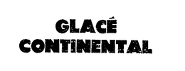 GLACE CONTINENTAL trademark