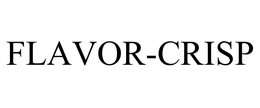 FLAVOR-CRISP trademark