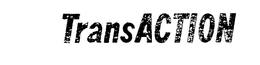 TRANSACTION trademark