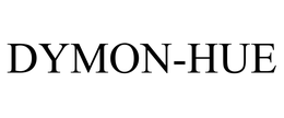 DYMON-HUE trademark
