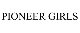 PIONEER GIRLS trademark