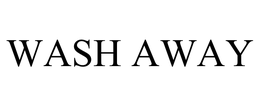 WASH AWAY trademark