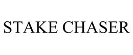 STAKE CHASER trademark