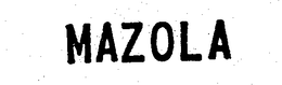 MAZOLA trademark