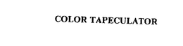 COLOR TAPECULATOR trademark