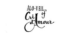 ALO-VEIL OF CRI D'AMOUR trademark