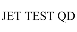 JET TEST QD trademark