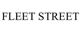 FLEET STREET trademark