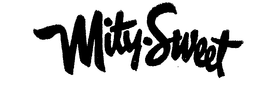 MITY-SWEET trademark
