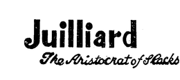 JUILLIARD THE ARISTOCRAT OF SLACKS trademark
