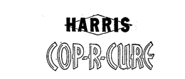 HARRIS COP-R-CURE trademark