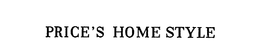 PRICE'S HOME STYLE trademark