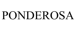 PONDEROSA trademark