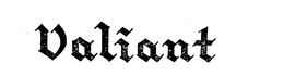 VALIANT trademark