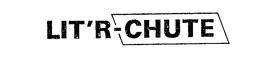 LIT'R-CHUTE trademark
