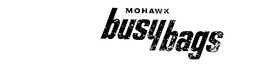 MOHAWK BUSYBAGS trademark