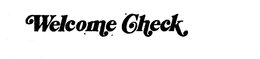 WELCOME CHECK trademark