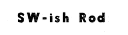 SW-ISH ROD trademark
