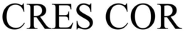 CRES COR trademark